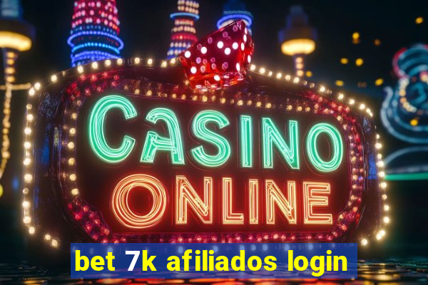 bet 7k afiliados login